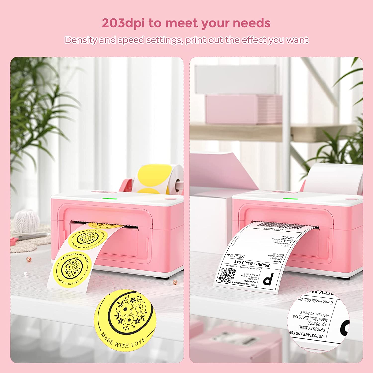 By adjusting the density and speed settings, you can print the results you want with a 203 DPI pink thermal labelprinter.